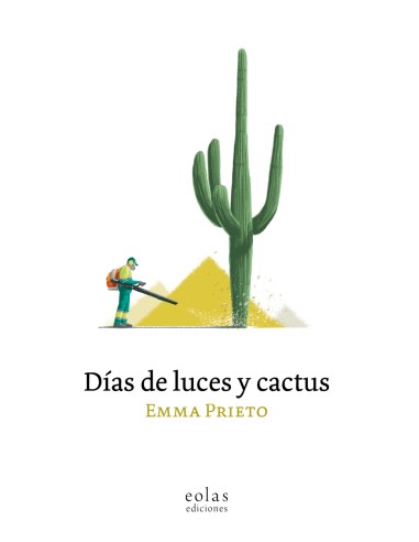 DIAS DE LUCES Y CACTUS