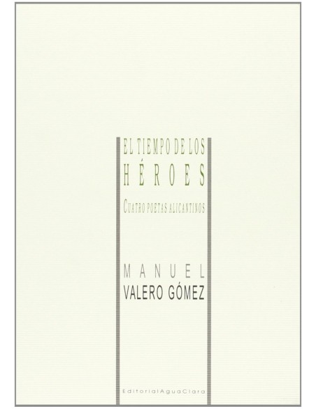 El tiempo de los heroes