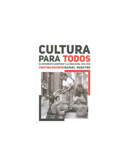Cultura para todos movimiento libertario y educacion
