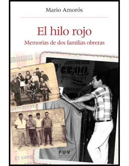 Hilo rojo memorias de dos familias obreras