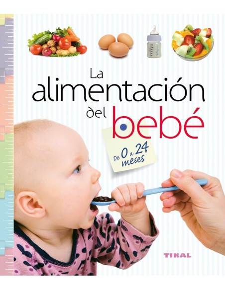 Alimentacion del bebe de 0 a 24 meses