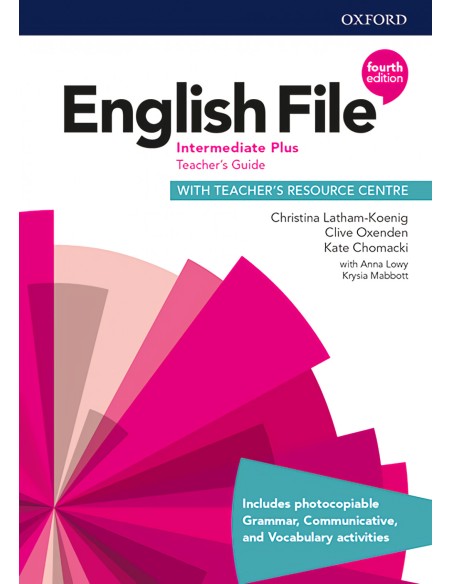 ENGLISH FILE INTERMEDIATE PLUS TEACHERS GUIDE WITH TEACHERS RESOURCE BOOK FOURTH