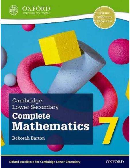 CAMBRIDGE LOWER SECONDARY MATHEMATICS 7 COMPLETE S