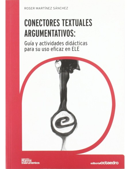 CONECTORES TEXTUALES ARGUMENTATIVOS