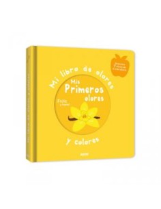 Mi libro de olores y colores Mis primeros olores