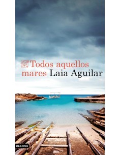 TODOS AQUELLOS MARES