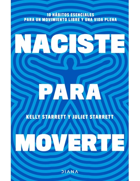 Naciste para moverte