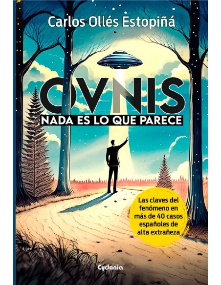 OVNIs Nada es lo que parece
