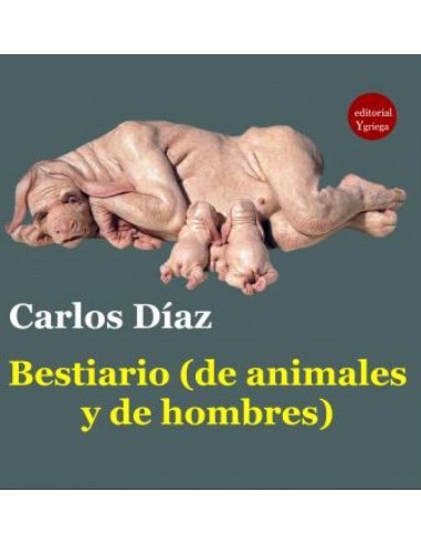 BESTIARIO DE ANIMALES Y DE HOMBRES