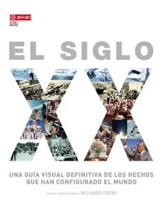 Siglo XX Guia visual definitiva