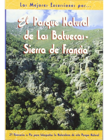 Parque Natural de Batuecas Sierra de Francia
