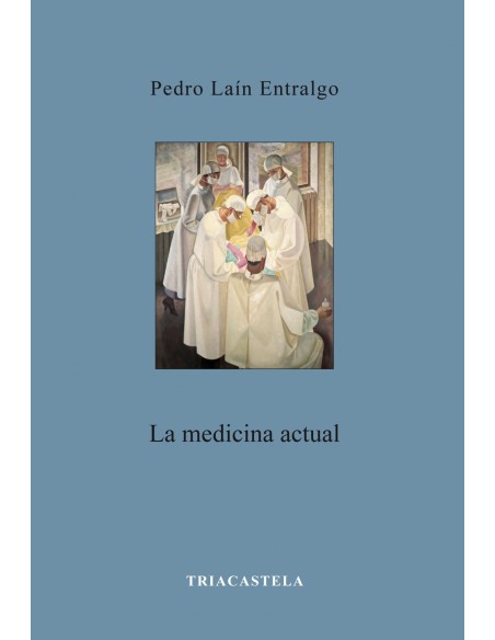 LA MEDICINA ACTUAL