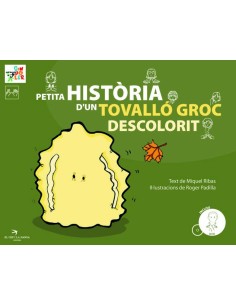 Petita historia d un tovallo groc descolorit