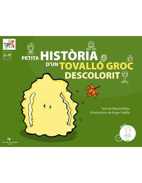 Petita historia d un tovallo groc descolorit
