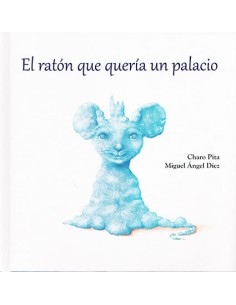 El raton que queria un palacio