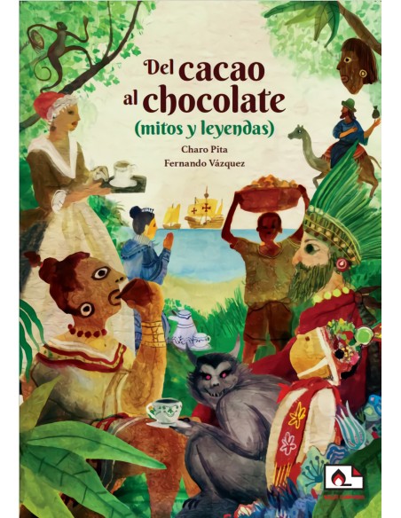 Del cacao al chocolate mitos y leyendas
