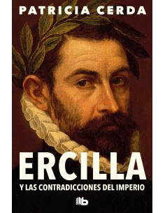 ERCILLA Y LAS CONTRADICCIONES DEL IMPERIO