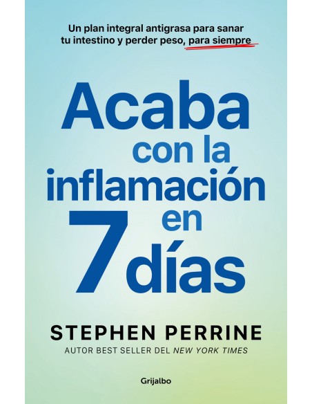 7 DIAS PARA DESINFLAMARTE Y PERDER PESO
