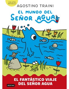 MUNDO DEL SENOR AGUA 1 EL EL FANTASTICO VIAJE DEL SENOR AGUA