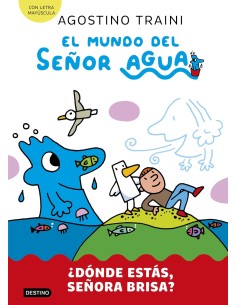MUNDO DEL SENOR AGUA 2 EL DONDE ESTAS SENORA BRISA