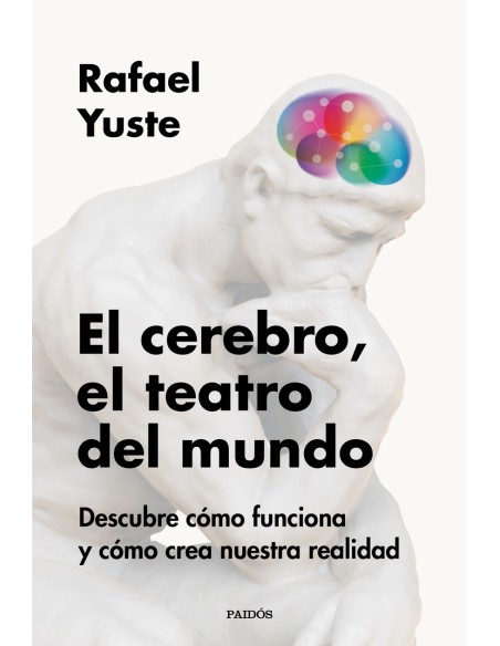 El cerebro el teatro del mundo