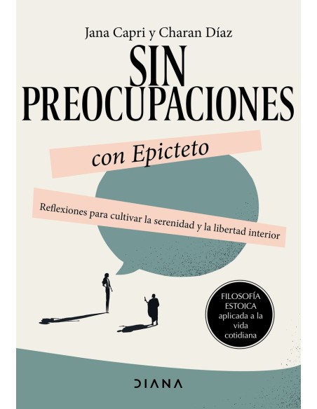 Sin preocupaciones con Epicteto