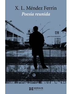 Poesia reunida de X L Mendez Ferrin