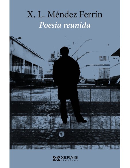 Poesia reunida de X L Mendez Ferrin