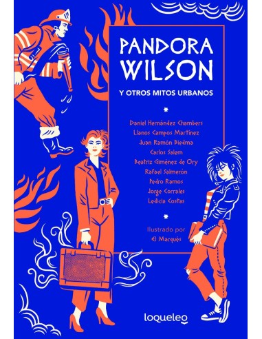 Pandora Wilson y otro mitos urbanos