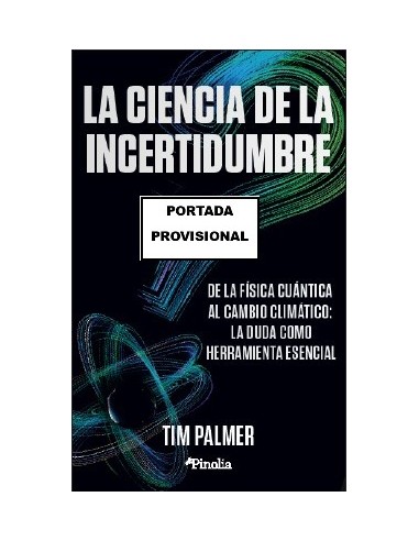 CIENCIA DE LA INCERTIDUMBRE LA