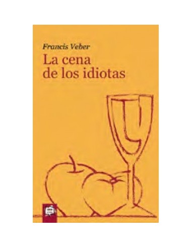 LA CENA DE LOS IDIOTAS