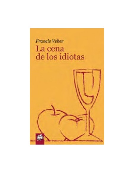 LA CENA DE LOS IDIOTAS