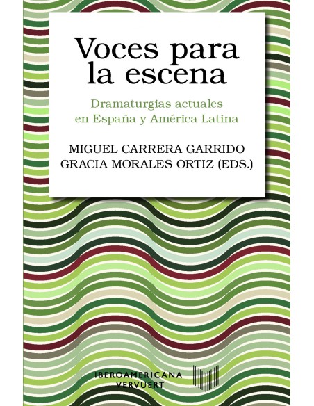 Voces para la escena dramaturgias actuales espana