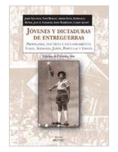 Jovenes y dictaduras de entreguerras