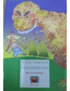 A fada catarina e tiranosauro rex