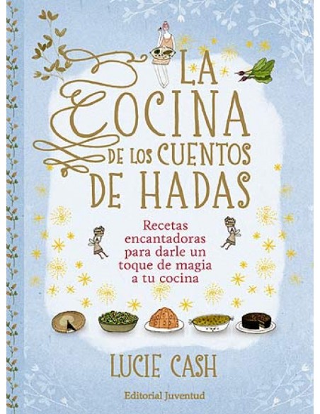 La cocina de los cuentos de hadas