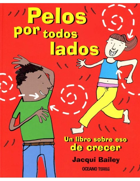 Pelos por todos los lados un libro sobre eso de crecer