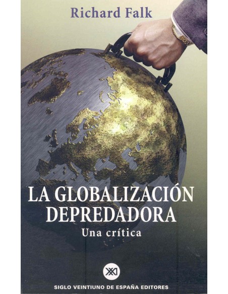 La globalizacion depredadora