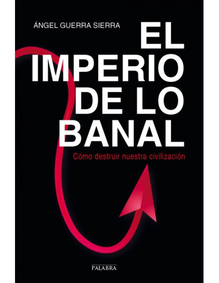 El imperio de lo banal