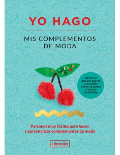 YO HAGO MIS COMPLEMENTOS DE MODA
