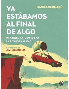 Ya estabamos al final de algo