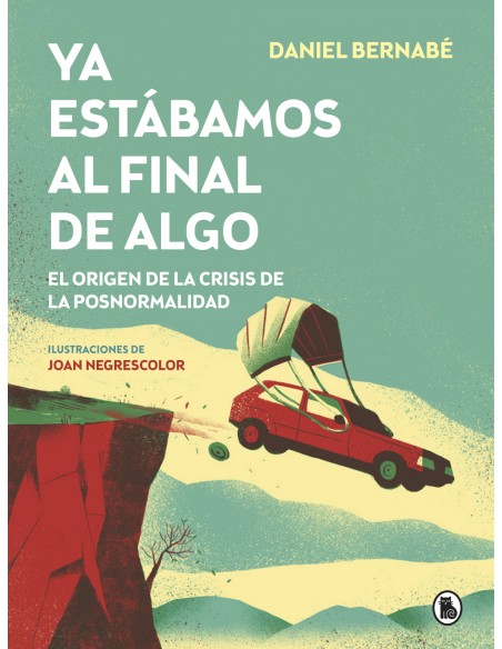 Ya estabamos al final de algo