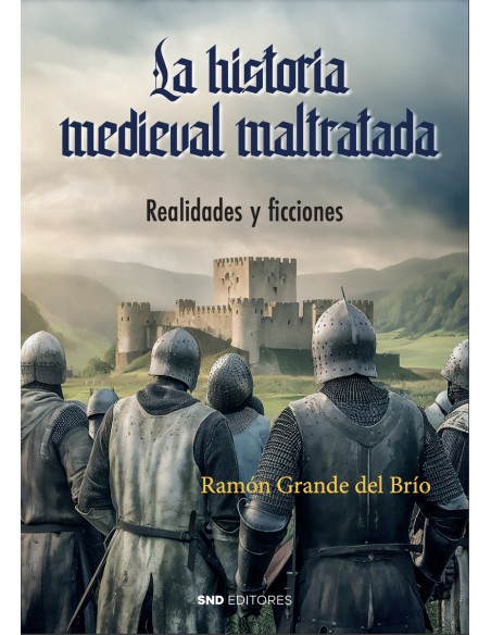La historia medieval maltratada