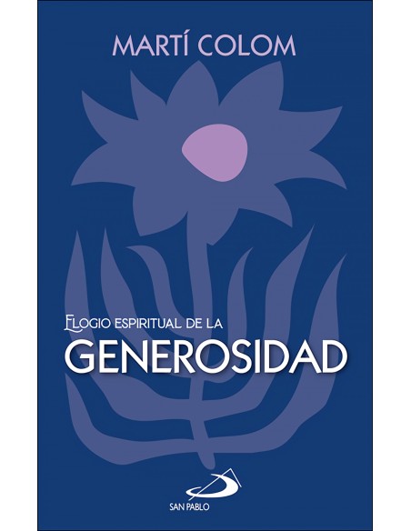 Elogio espiritual de la generosidad Elogio espiritual de la generosidad