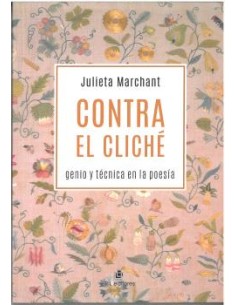 Contra el cliche genio y tecnica en la poesia