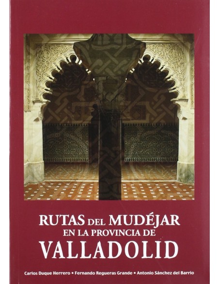 Rutas del Mudejar en la provincia de Valladolid