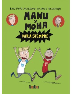 Manu y moha para siempre