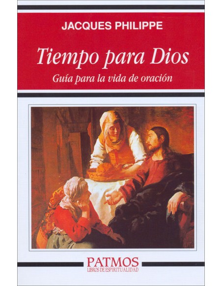Tiempo para Dios guia para la vida de oracion