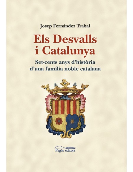Els Desvalls i Catalunya