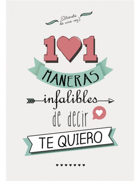101 maneras infalibles de decir te quiero